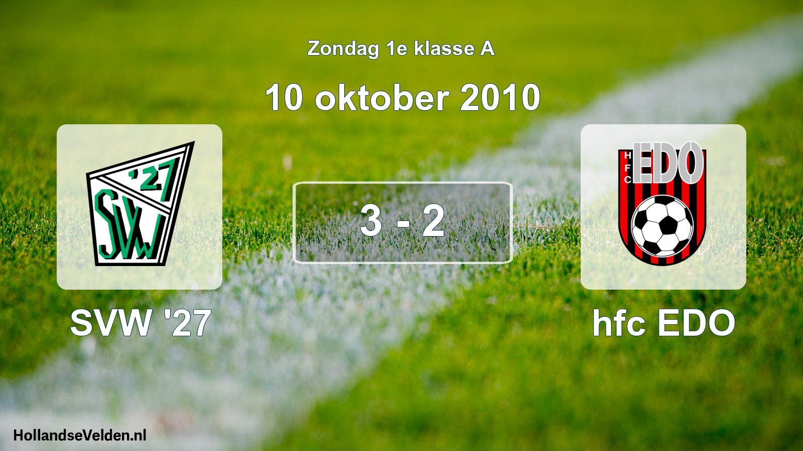 Total number of matches played: SVW '27 - hfc EDO 3 - 2 (10 October 2010)