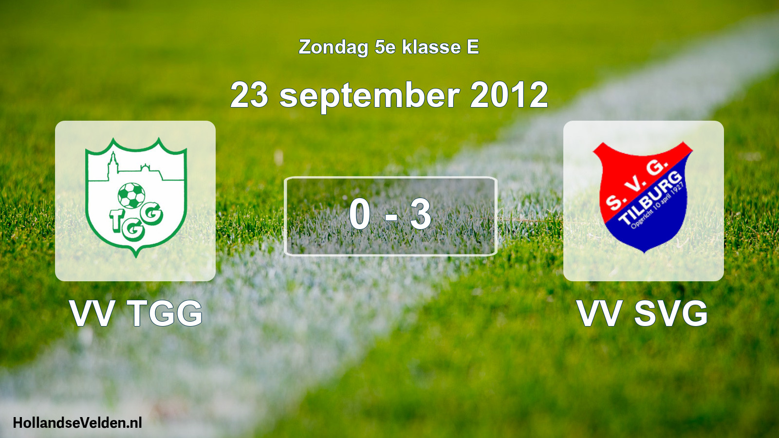 Total number of matches played: VV TGG - VV SVG 0 - 3 (23 September 2012)