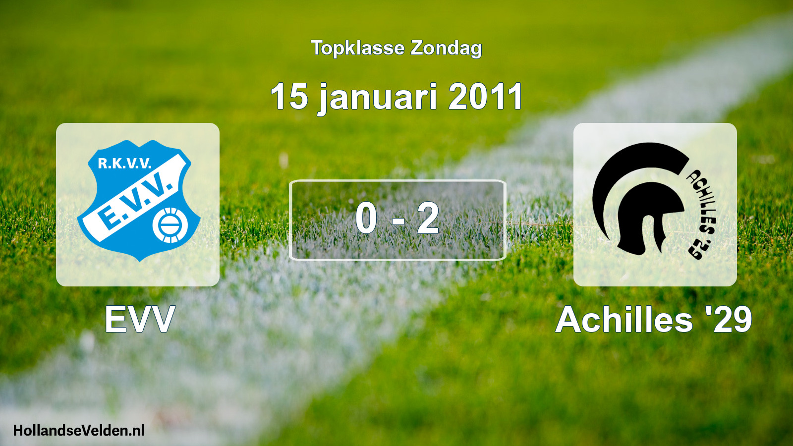Total number of matches played: EVV - Achilles '29 0 - 2 (15 January 2011)
