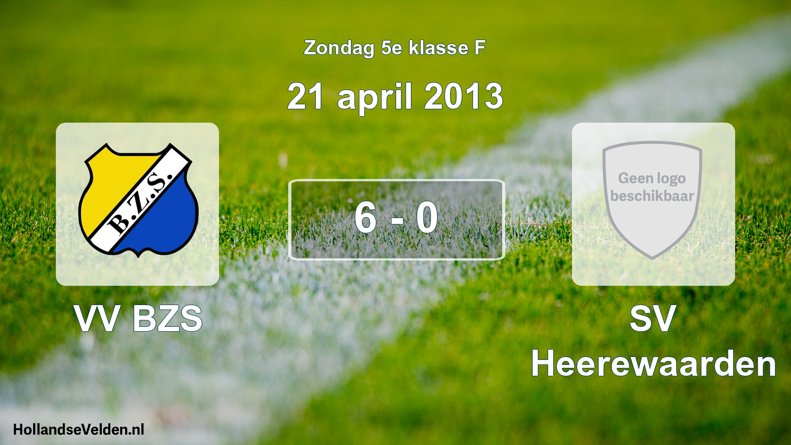 Total number of matches played: VV BZS - SV Heerewaarden 6 - 0 (21 April 2013)