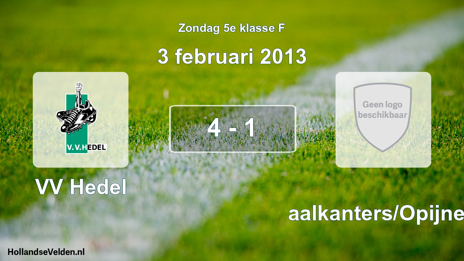 Total number of matches played: VV Hedel - Waalkanters/Opijnen 4 - 1 (3 February 2013)
