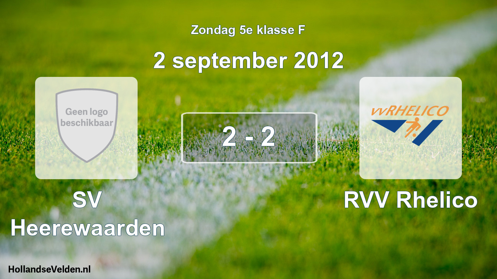 Total number of matches played: SV Heerewaarden - RVV Rhelico 2 - 2 (2 September 2012)