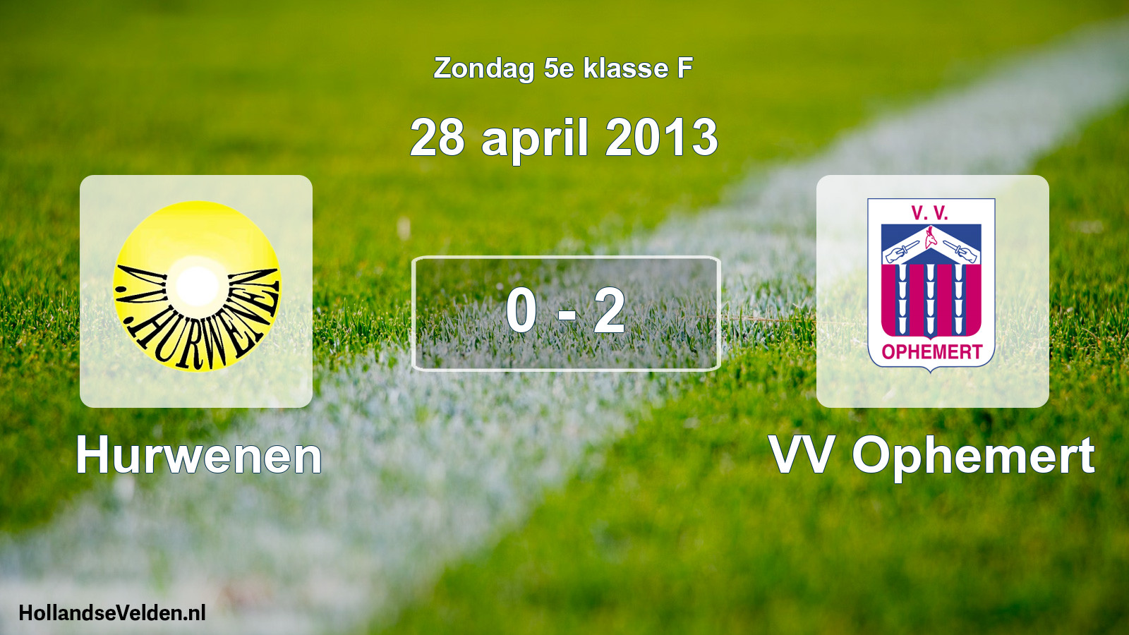 Total number of matches played: Hurwenen - VV Ophemert 0 - 2 (28 April 2013)