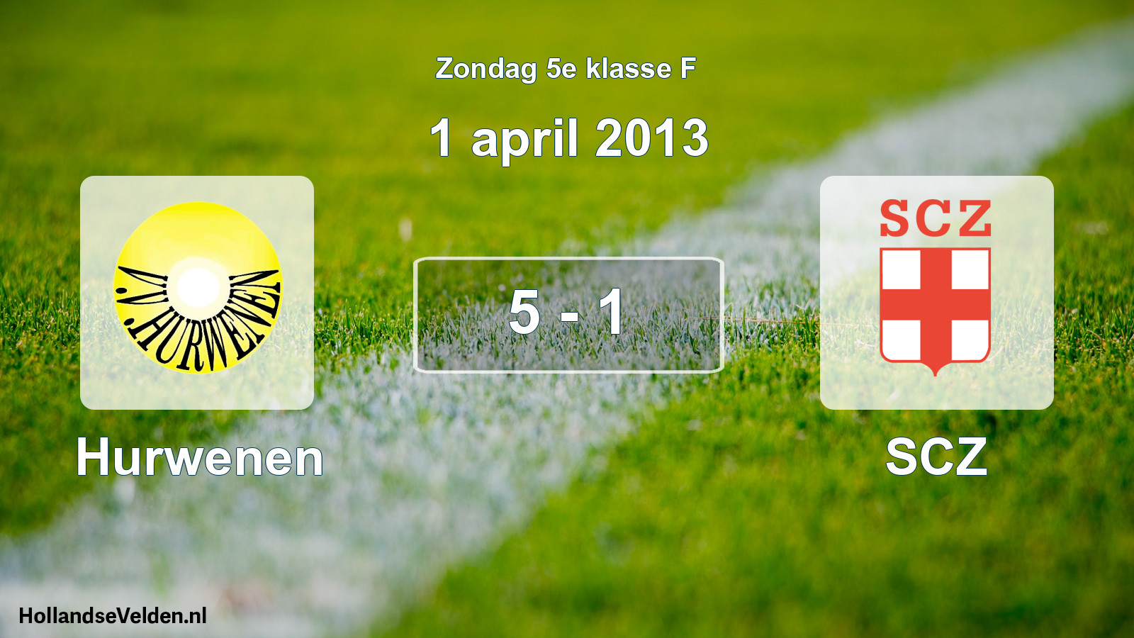 Total number of matches played: Hurwenen - SCZ 5 - 1 (1 April 2013)