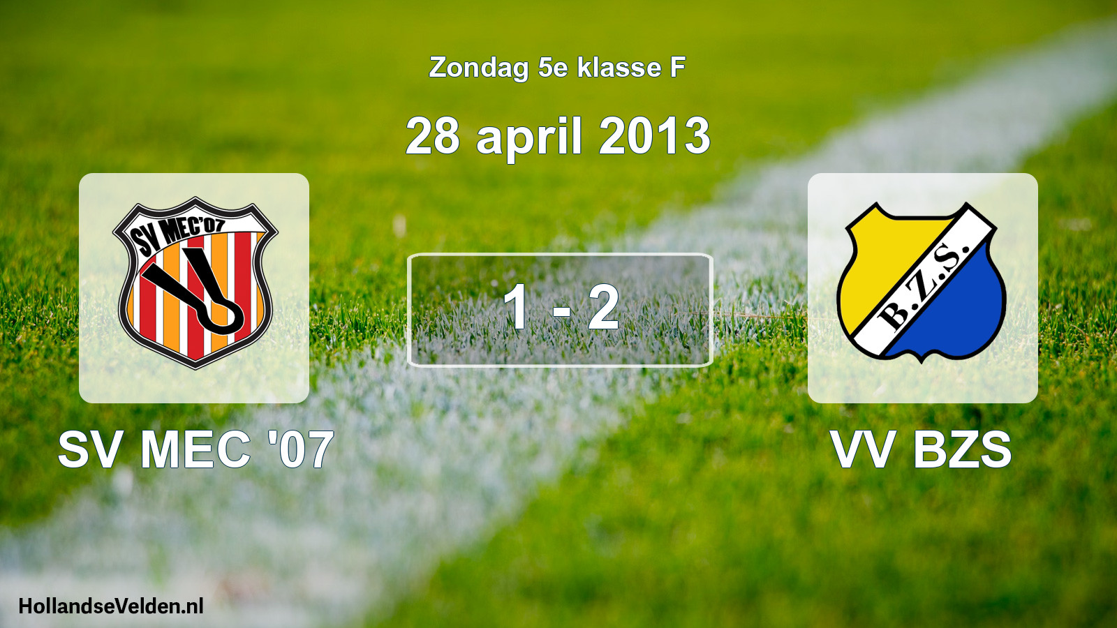 Total number of matches played: SV MEC '07 - VV BZS 1 - 2 (28 April 2013)
