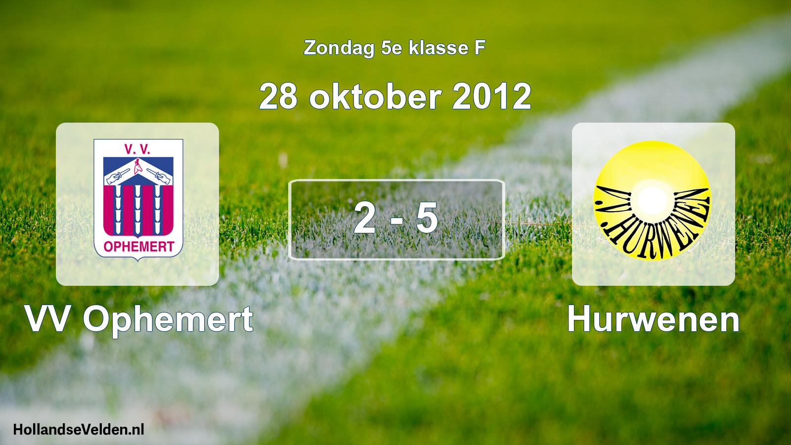 Total number of matches played: VV Ophemert - Hurwenen 2 - 5 (28 October 2012)
