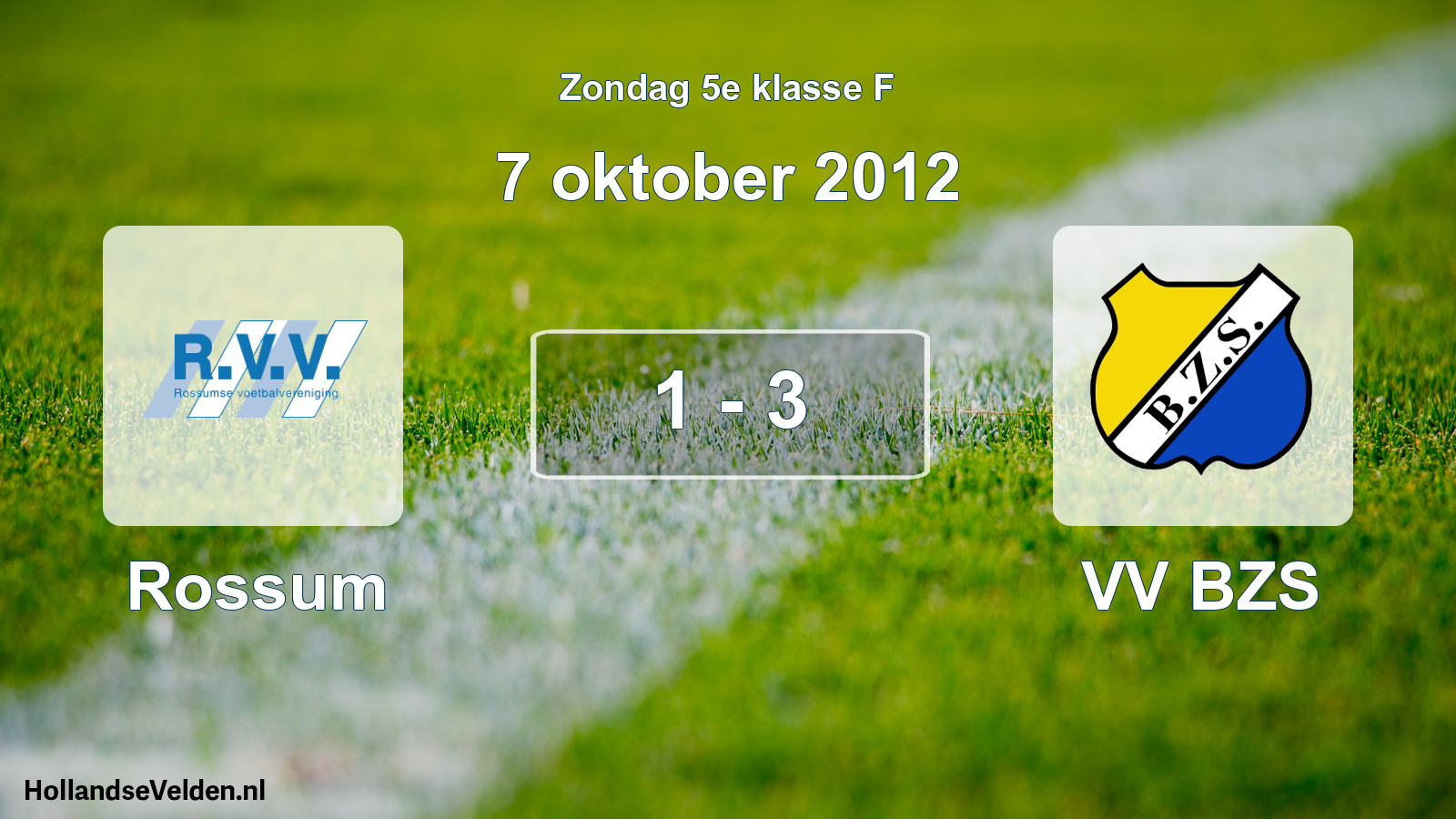 Total number of matches played: Rossum - VV BZS 1 - 3 (7 October 2012)