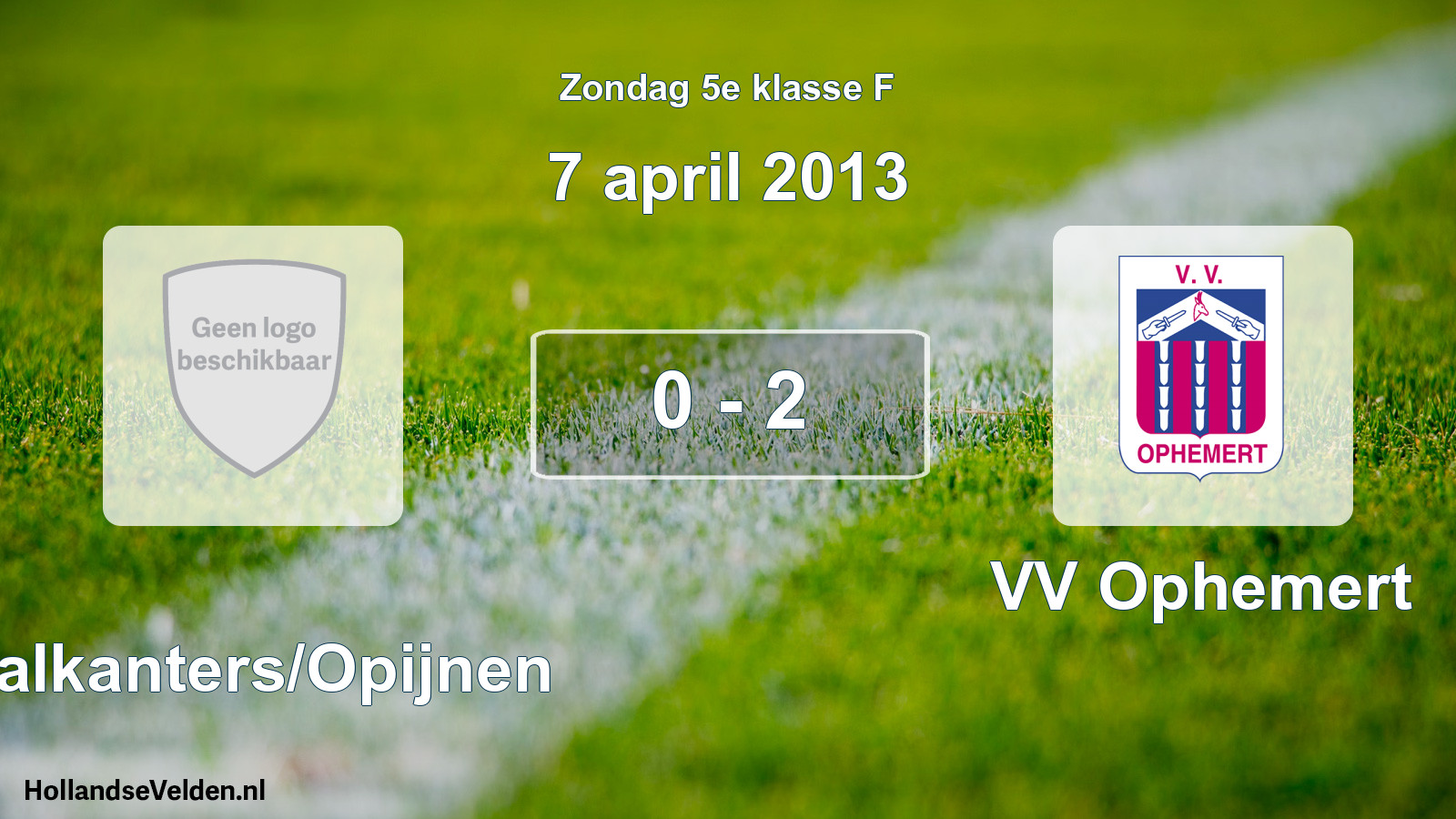 Total number of matches played: Waalkanters/Opijnen - VV Ophemert 0 - 2 (7 April 2013)