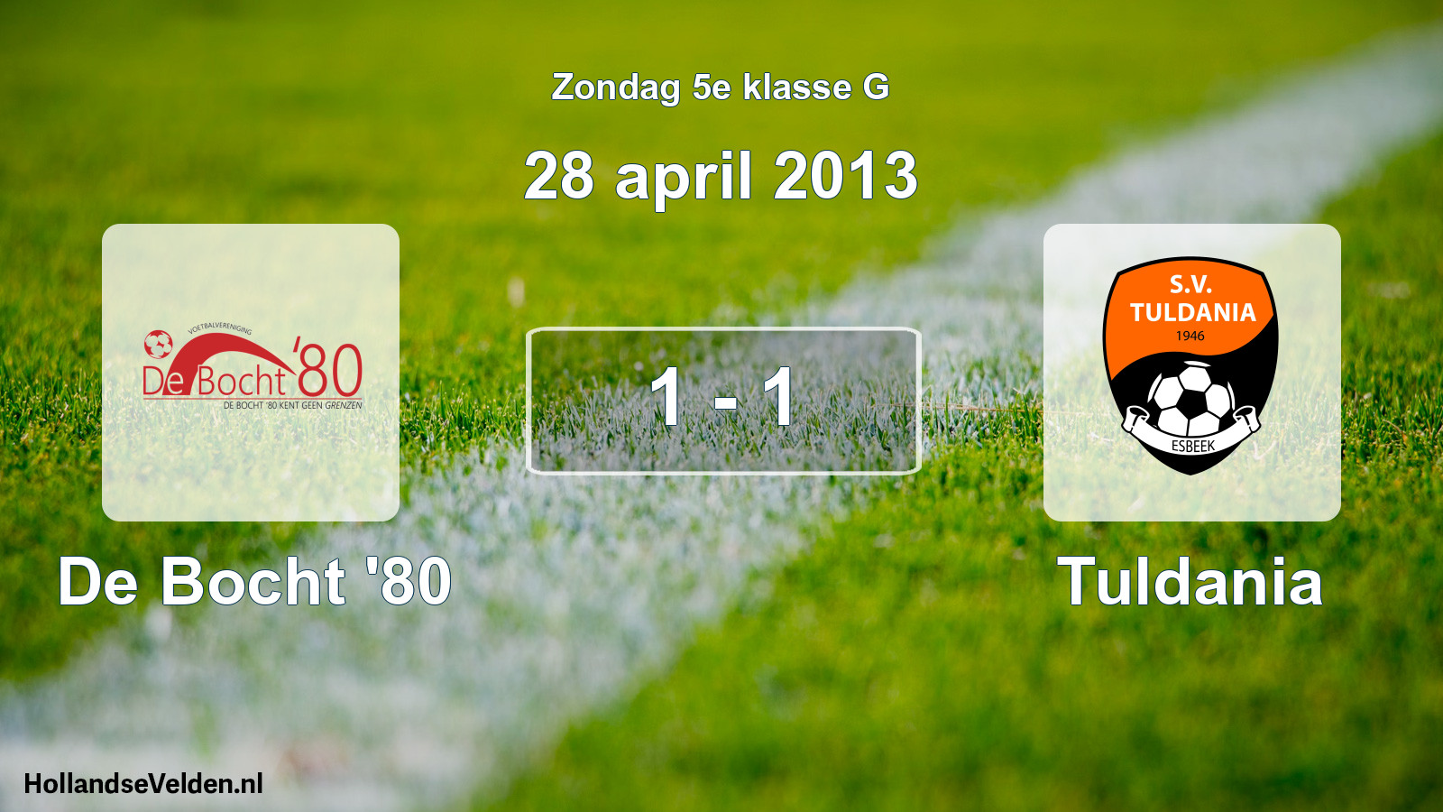 Total number of matches played: De Bocht '80 - Tuldania 1 - 1 (28 April 2013)