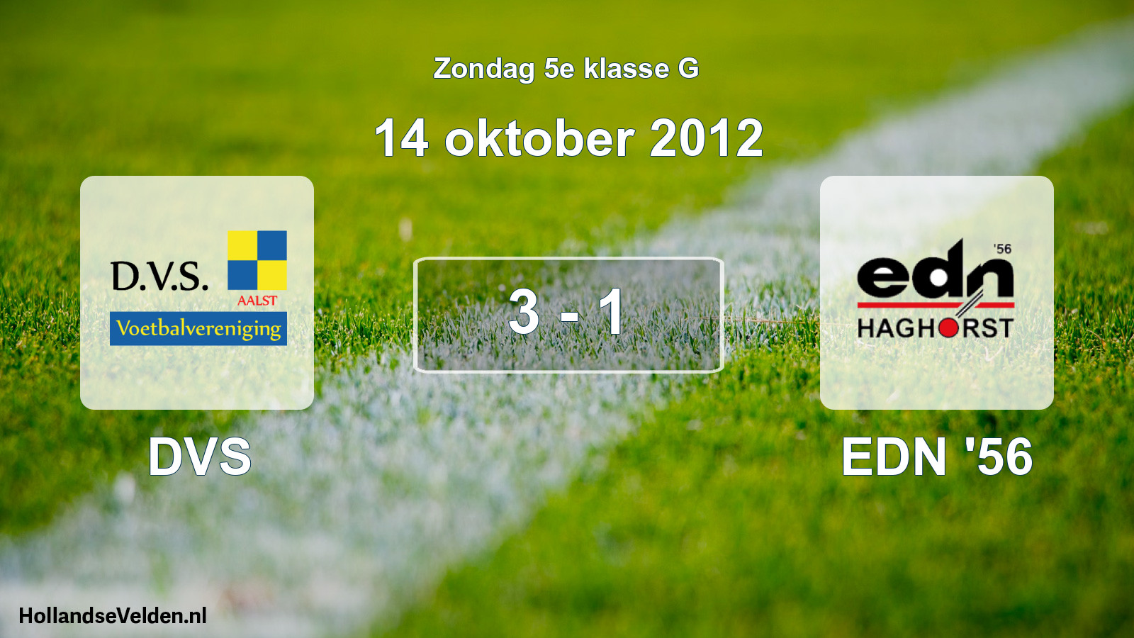 Total number of matches played: DVS - EDN '56 3 - 1 (14 October 2012)
