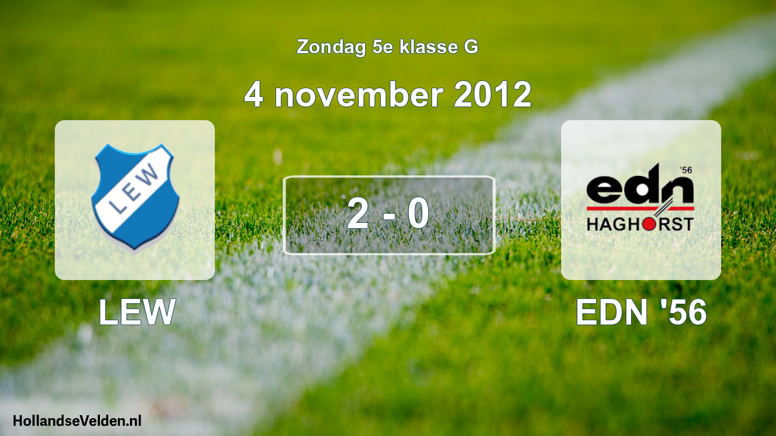 Total number of matches played: LEW - EDN '56 2 - 0 (4 November 2012)