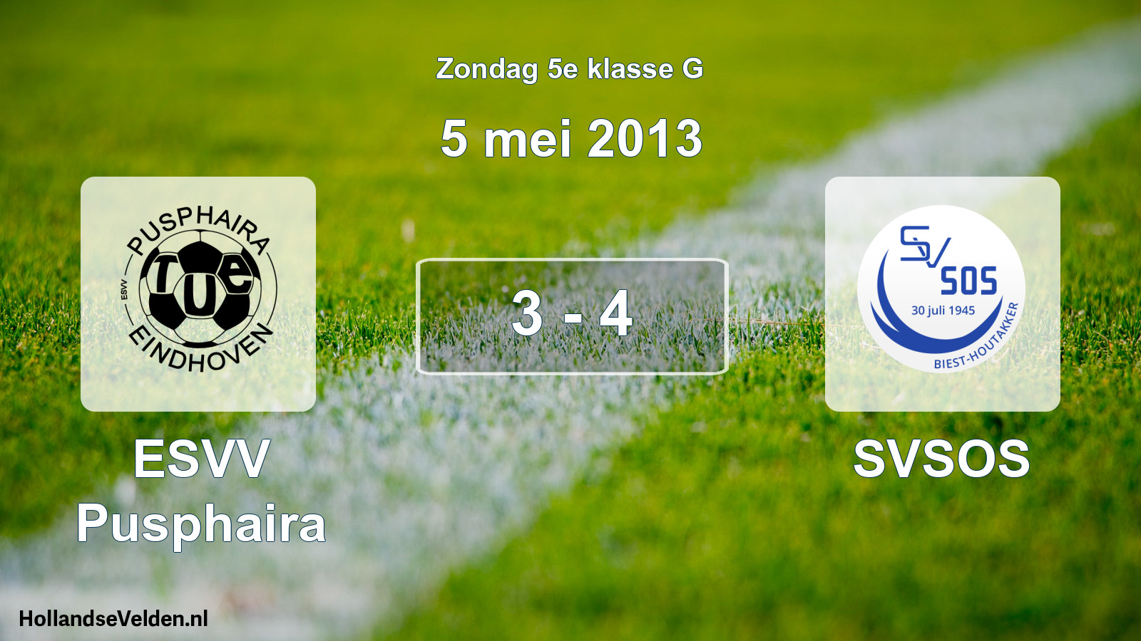 Total number of matches played: ESVV Pusphaira - SVSOS 3 - 4 (5 May 2013)