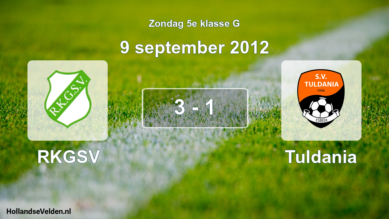 Total number of matches played: RKGSV - Tuldania 3 - 1 (9 September 2012)