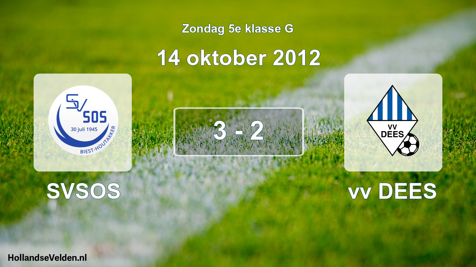 Total number of matches played: SVSOS - vv DEES 3 - 2 (14 October 2012)