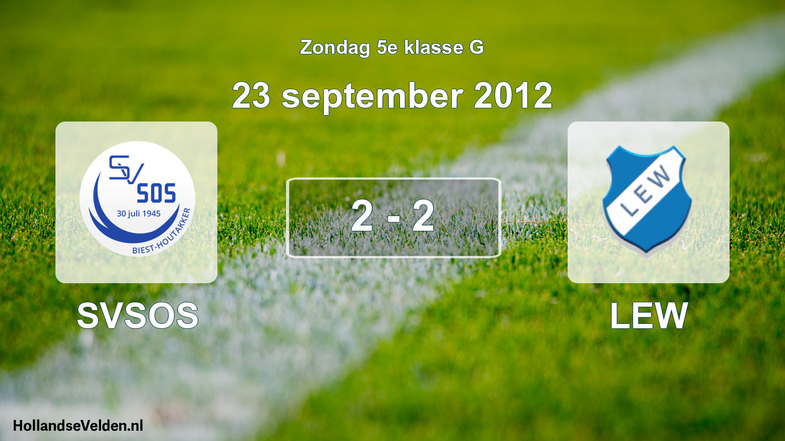 Total number of matches played: SVSOS - LEW 2 - 2 (23 September 2012)