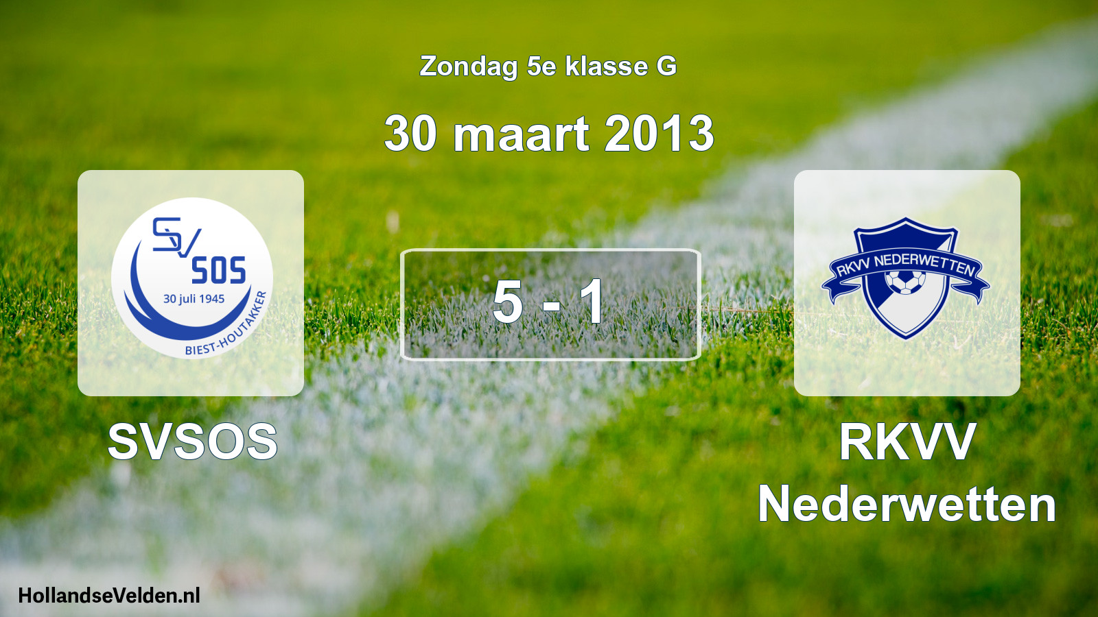 Total number of matches played: SVSOS - RKVV Nederwetten 5 - 1 (30 March 2013)