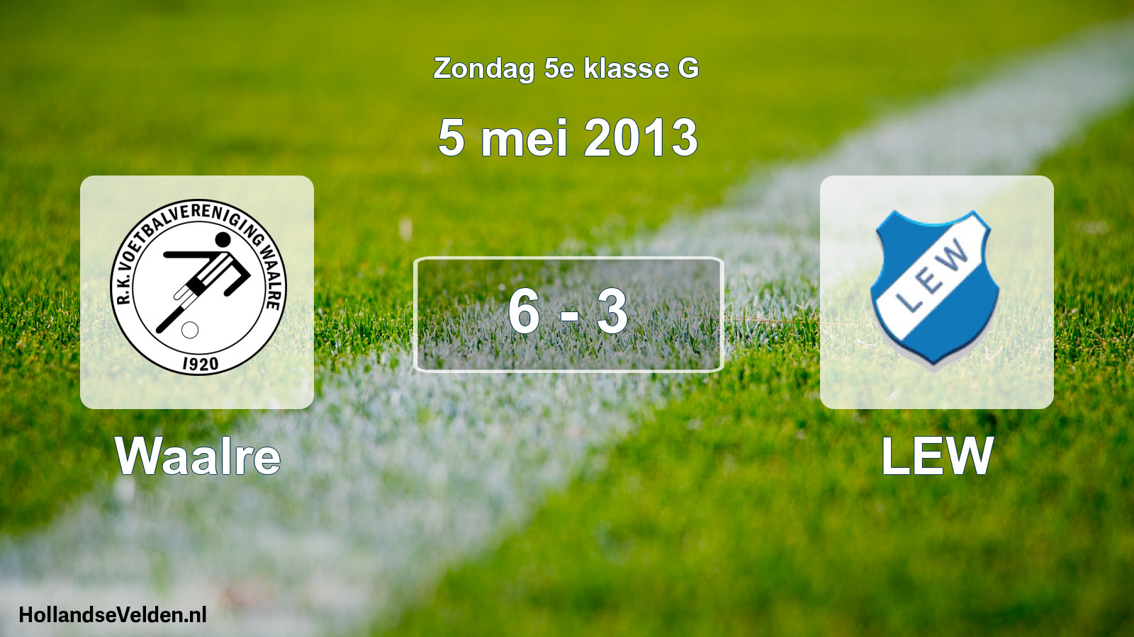 Total number of matches played: Waalre - LEW 6 - 3 (5 May 2013)