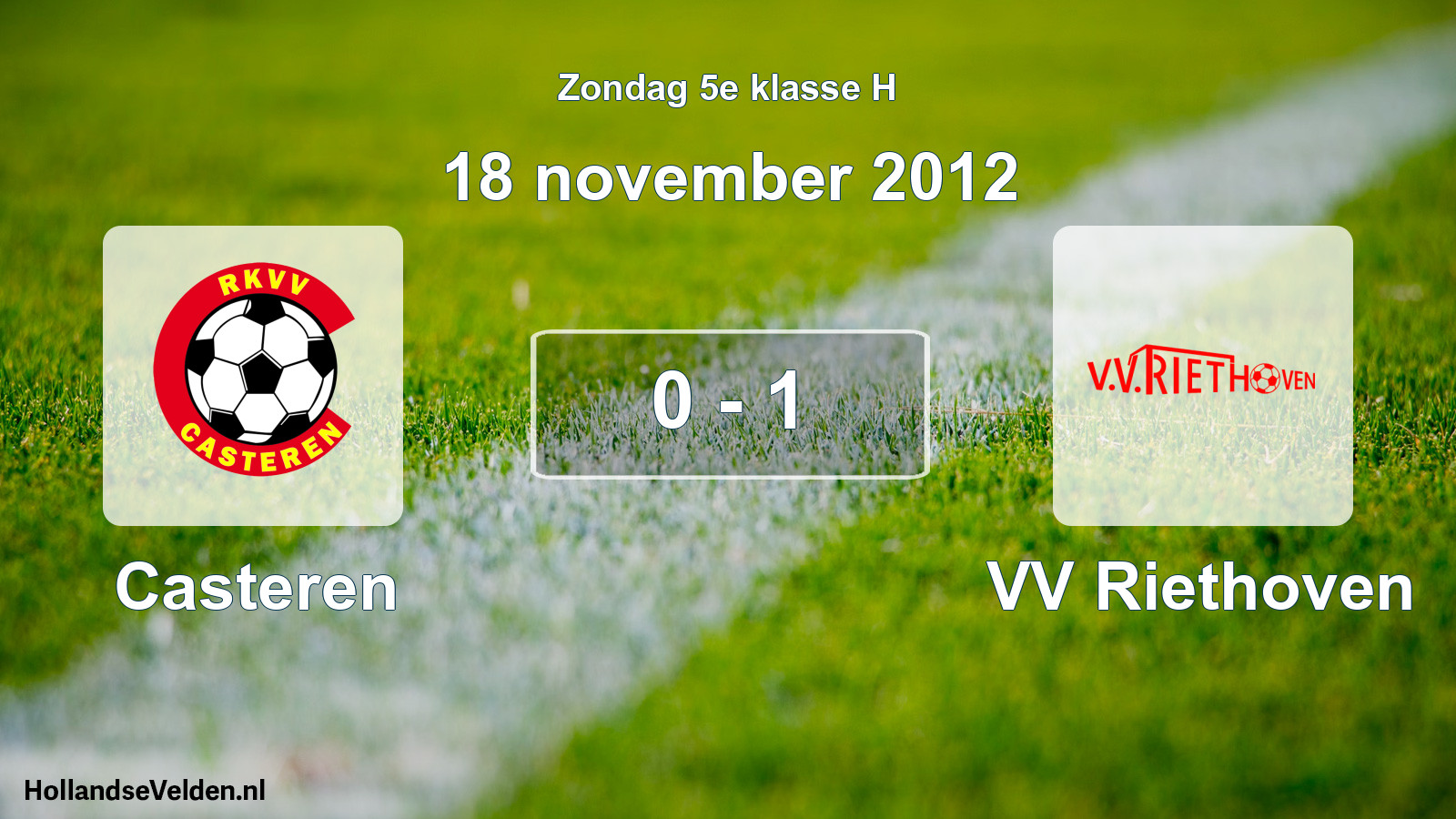 Total number of matches played: Casteren - VV Riethoven 0 - 1 (18 November 2012)