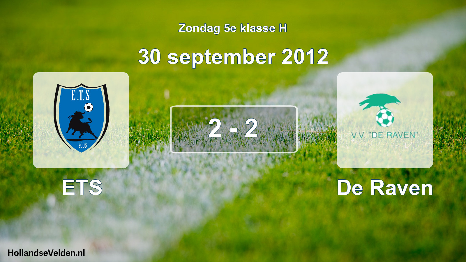 Total number of matches played: ETS - De Raven 2 - 2 (30 September 2012)
