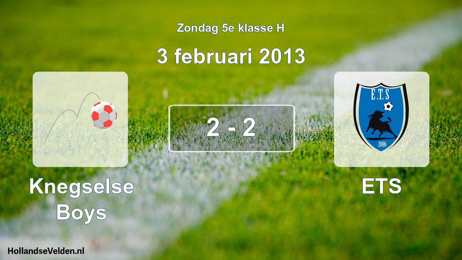Total number of matches played: Knegselse Boys - ETS 2 - 2 (3 February 2013)