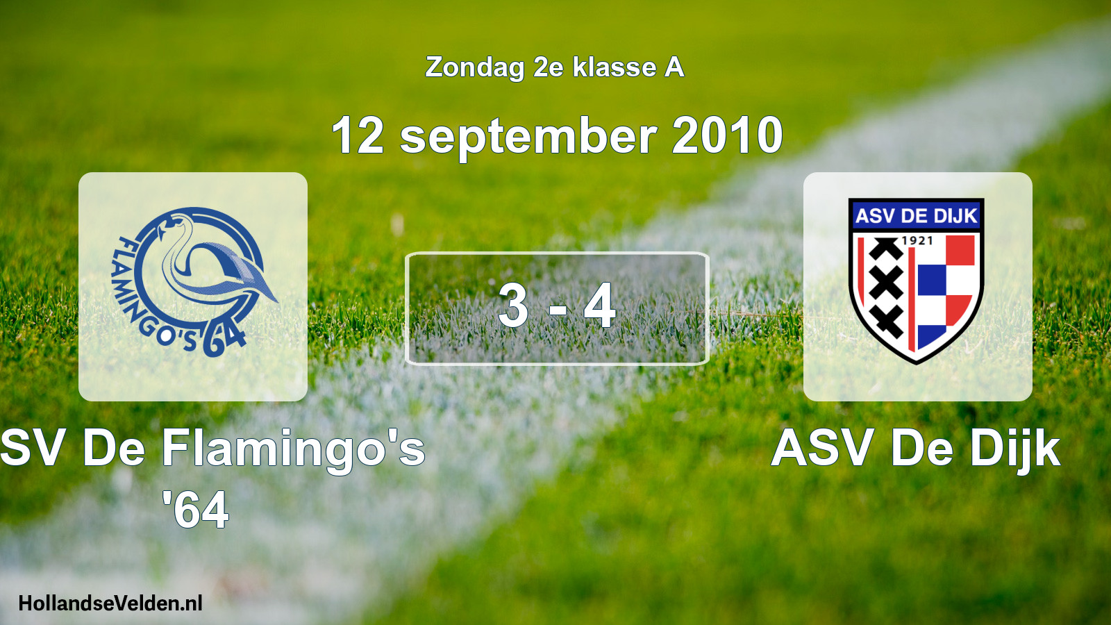Total number of matches played: ASV De Flamingo's '64 - ASV De Dijk 3 - 4 (12 September 2010)