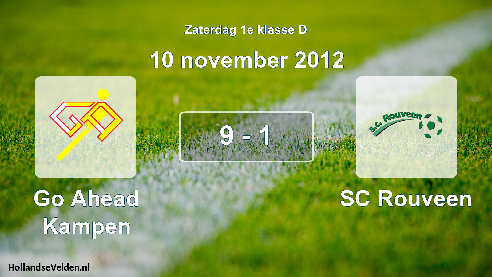 Total number of matches played: Go Ahead Kampen - SC Rouveen 9 - 1 (10 November 2012)