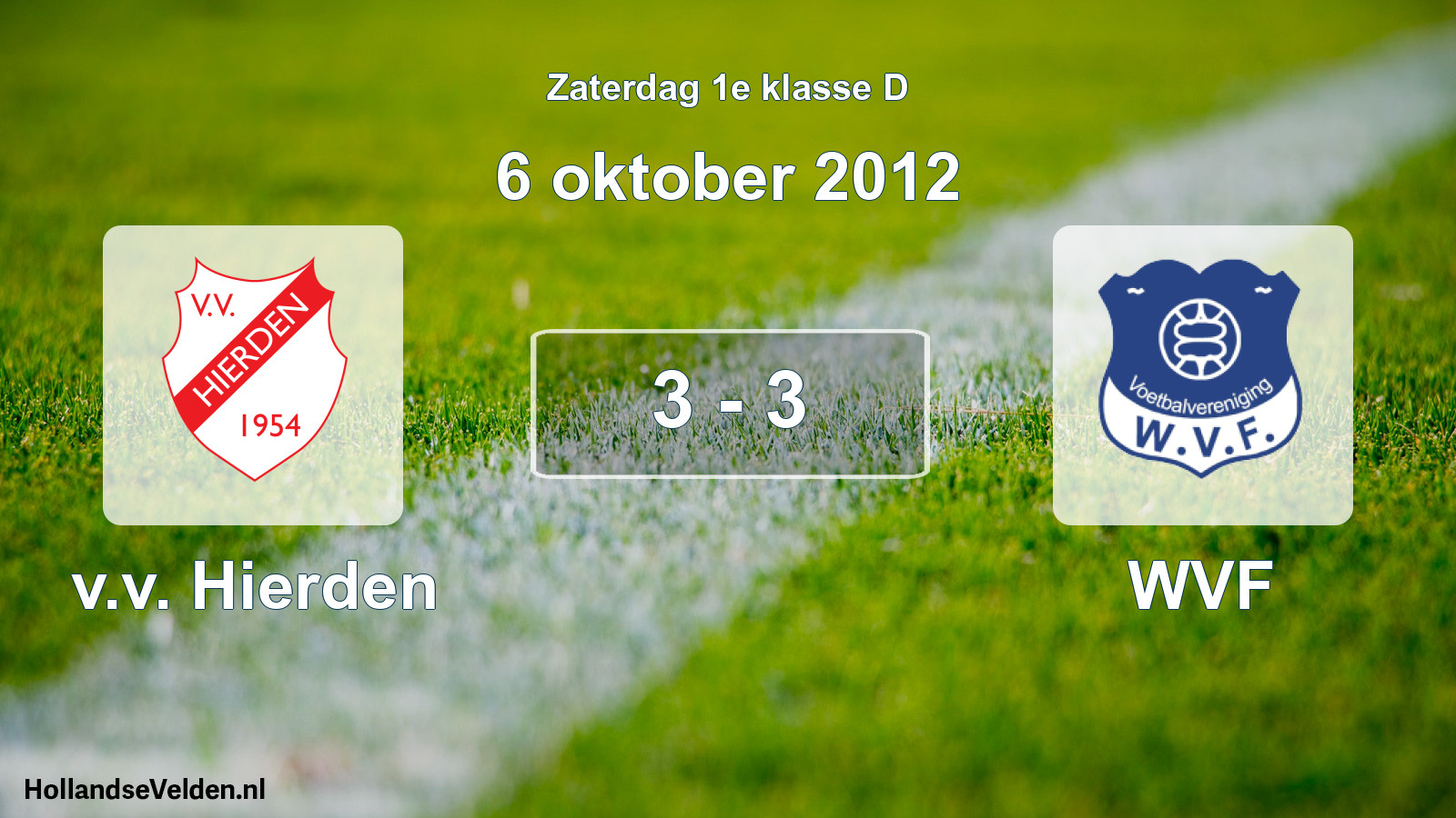 Total number of matches played: v.v. Hierden - WVF 3 - 3 (6 October 2012)
