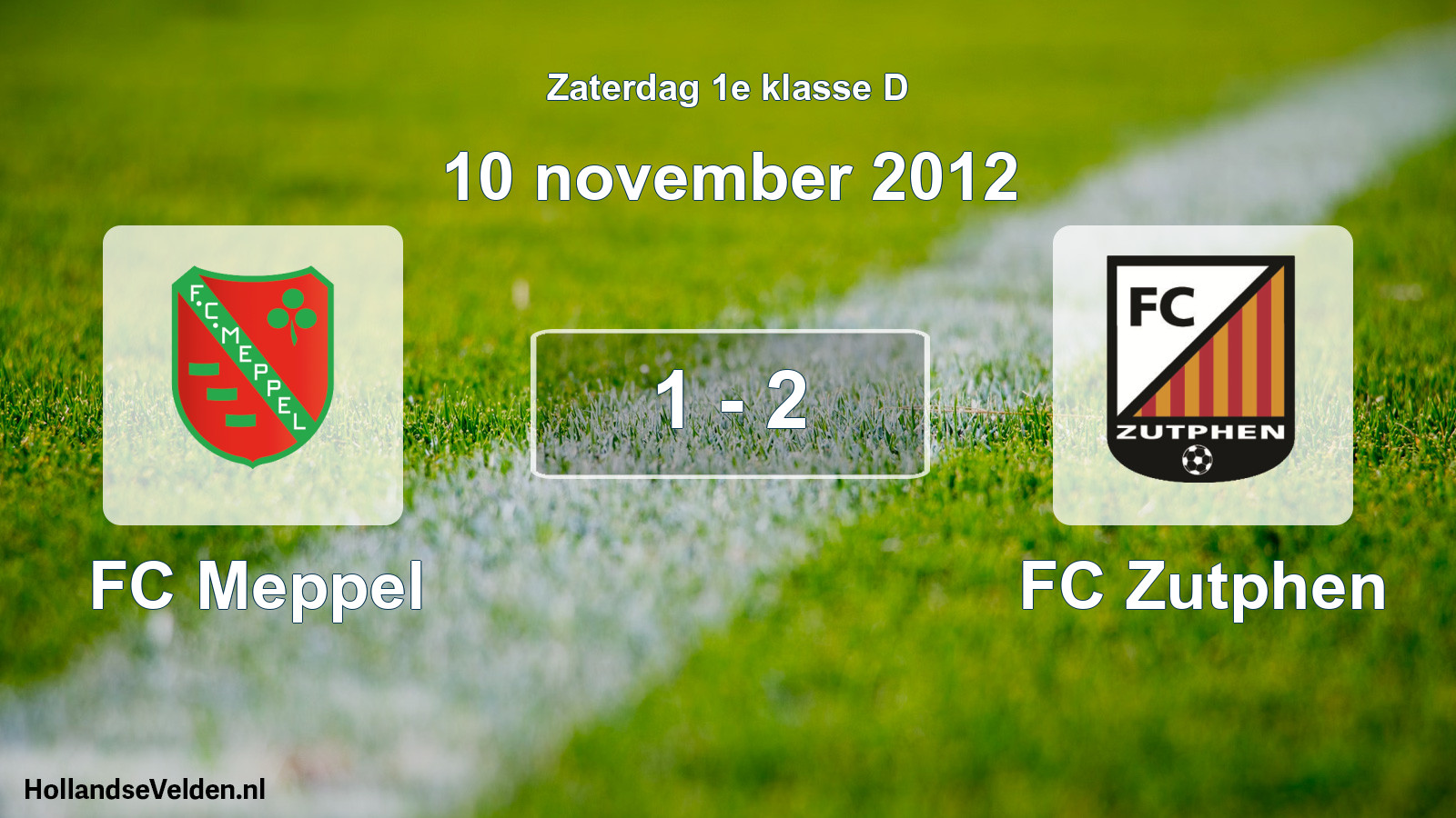 Total number of matches played: FC Meppel - FC Zutphen 1 - 2 (10 November 2012)