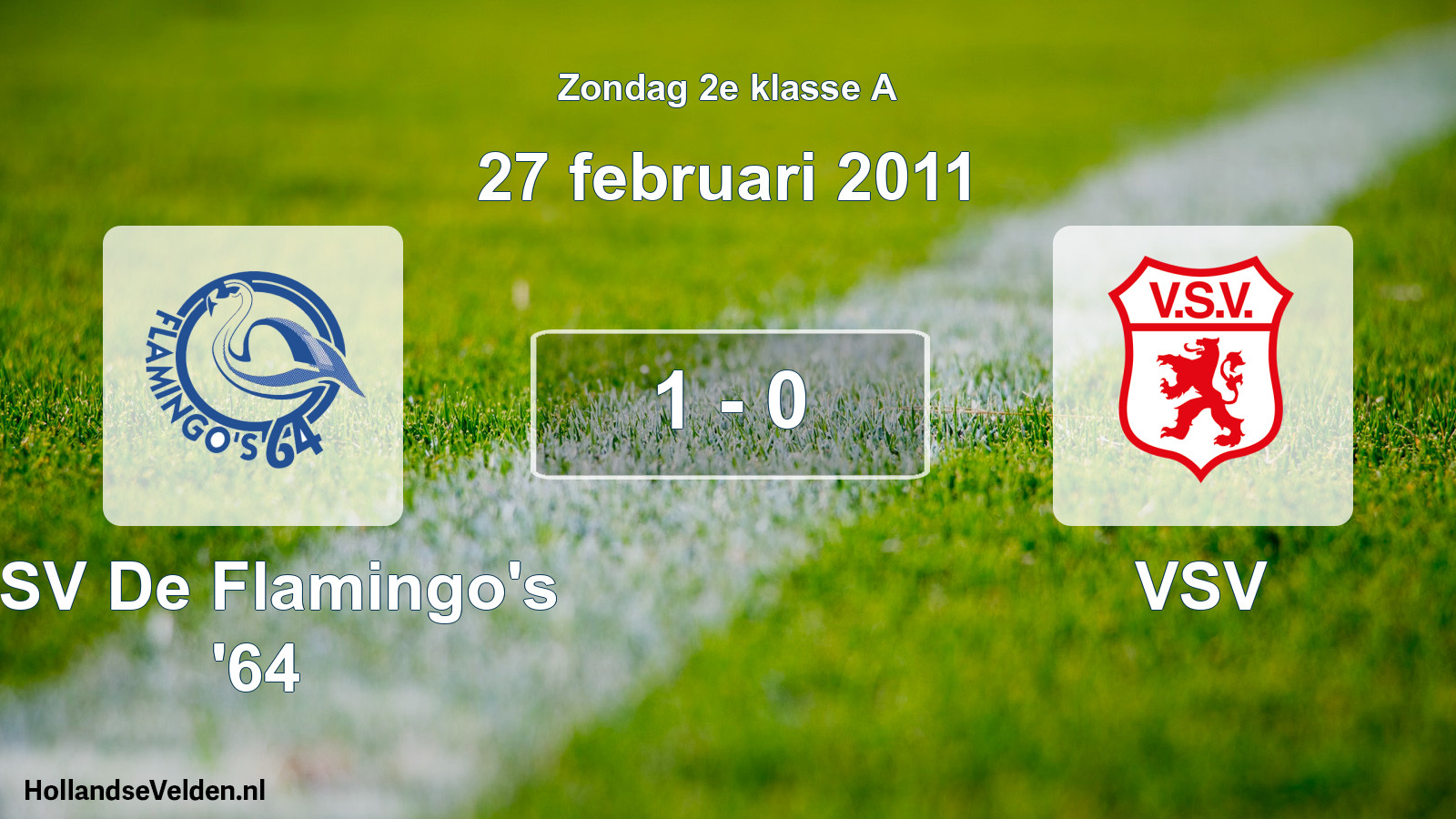 Total number of matches played: ASV De Flamingo's '64 - VSV 1 - 0 (27 February 2011)