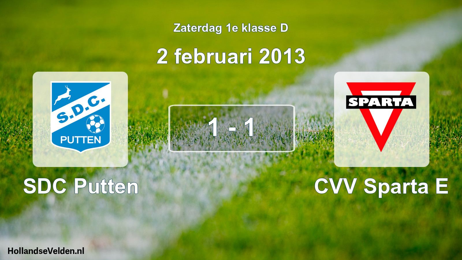 Total number of matches played: SDC Putten - CVV Sparta E 1 - 1 (2 February 2013)