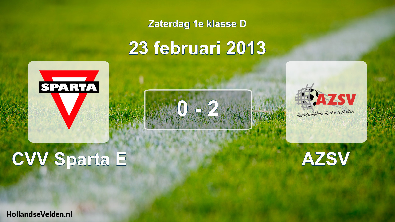 Total number of matches played: CVV Sparta E - AZSV 0 - 2 (23 February 2013)