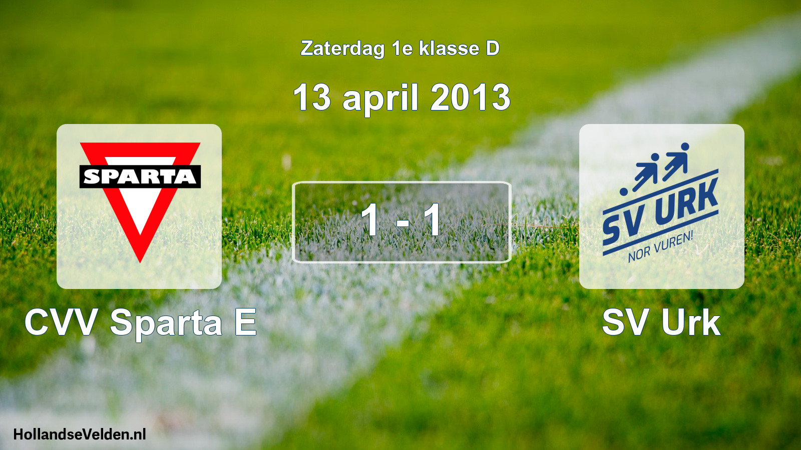 Total number of matches played: CVV Sparta E - SV Urk 1 - 1 (13 April 2013)