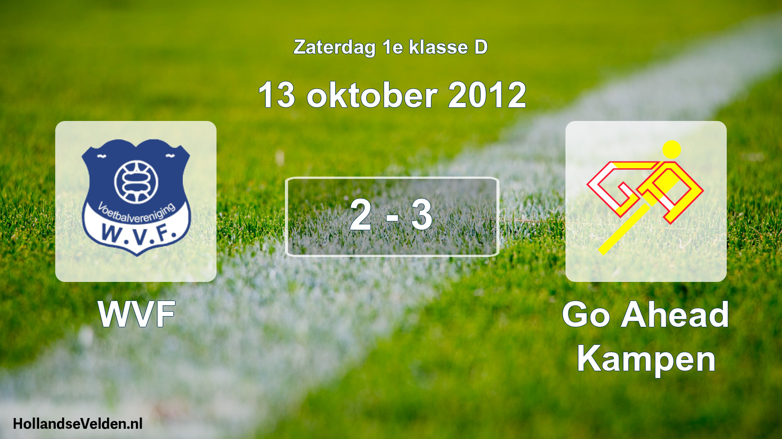 Total number of matches played: WVF - Go Ahead Kampen 2 - 3 (13 October 2012)