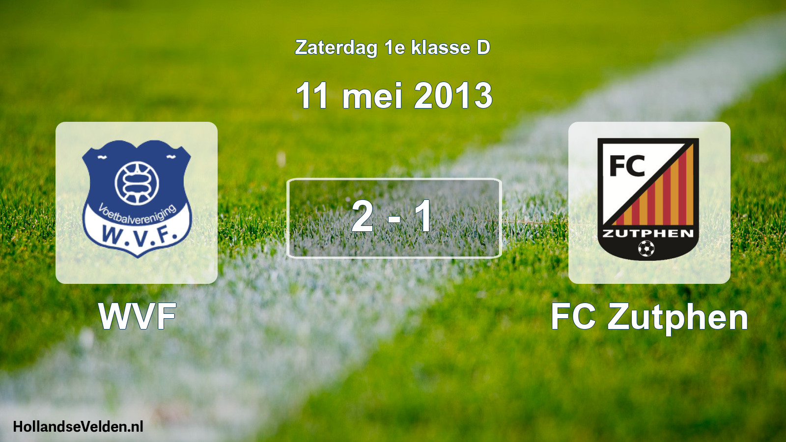 Total number of matches played: WVF - FC Zutphen 2 - 1 (11 May 2013)