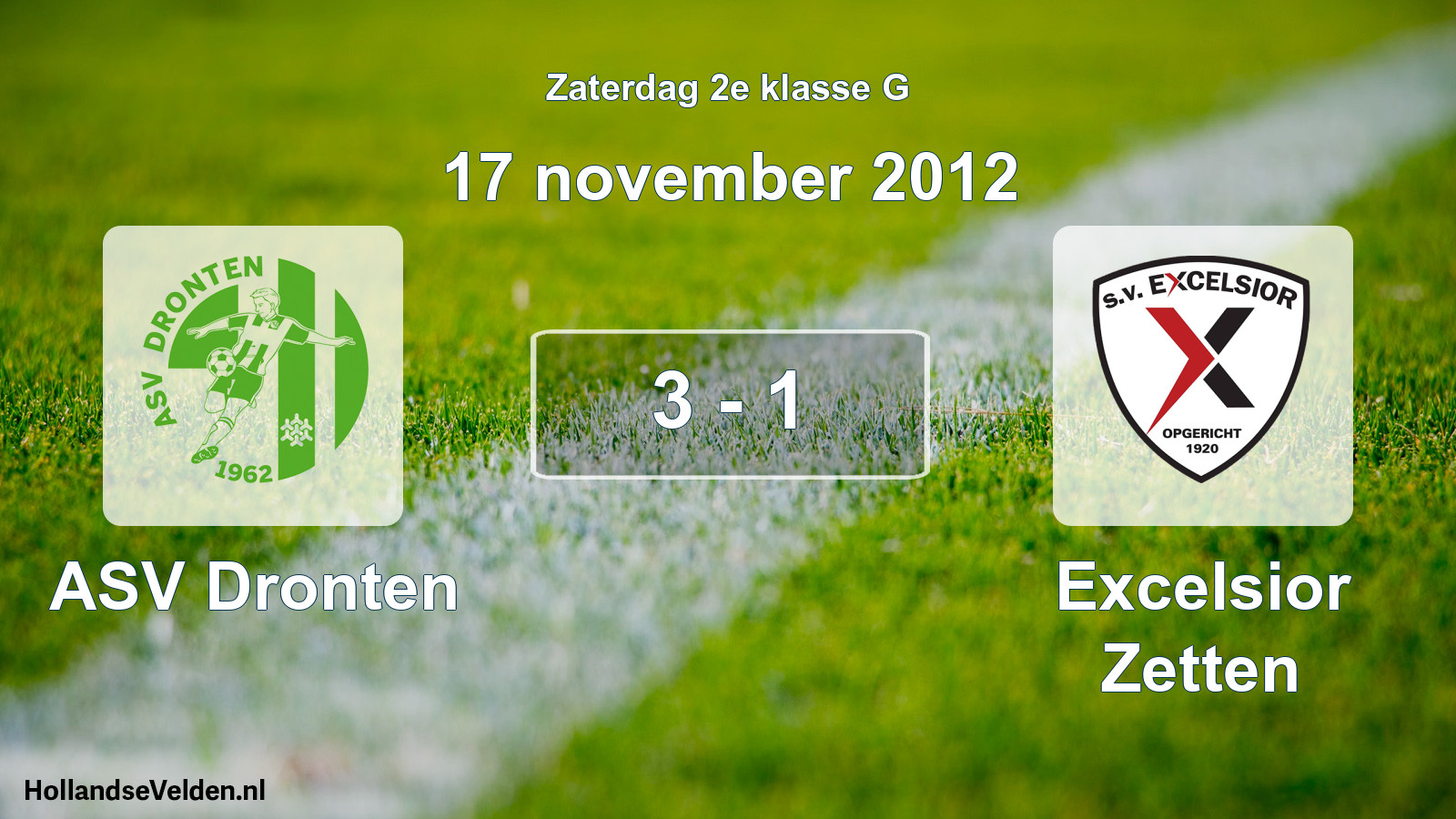 Total number of matches played: ASV Dronten - Excelsior Zetten 3 - 1 (17 November 2012)