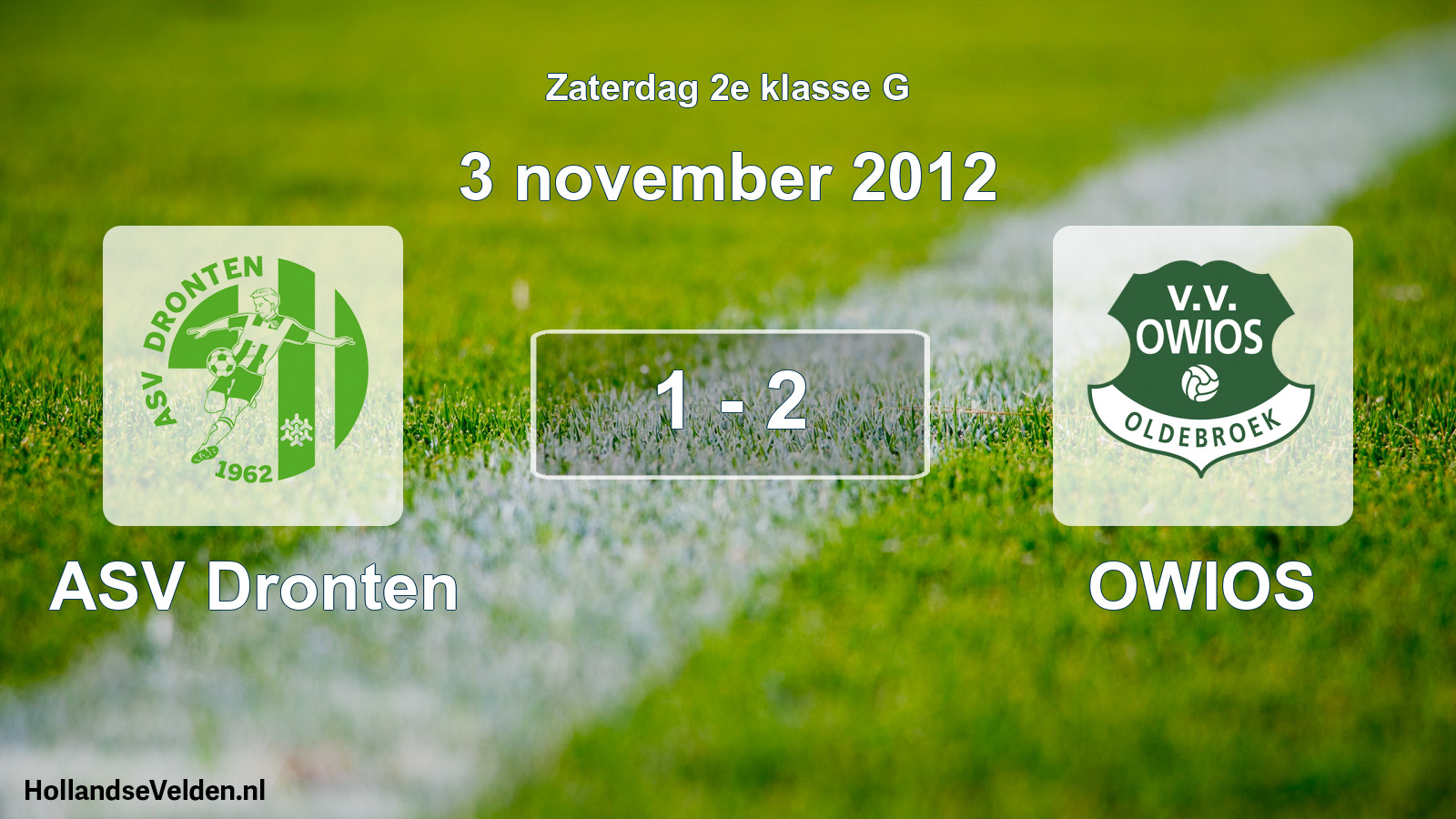 Total number of matches played: ASV Dronten - OWIOS 1 - 2 (3 November 2012)