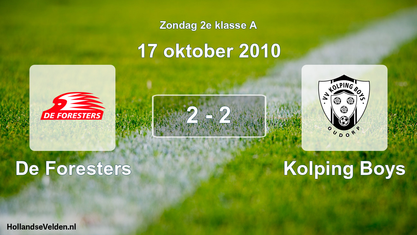 Total number of matches played: De Foresters - Kolping Boys 2 - 2 (17 October 2010)