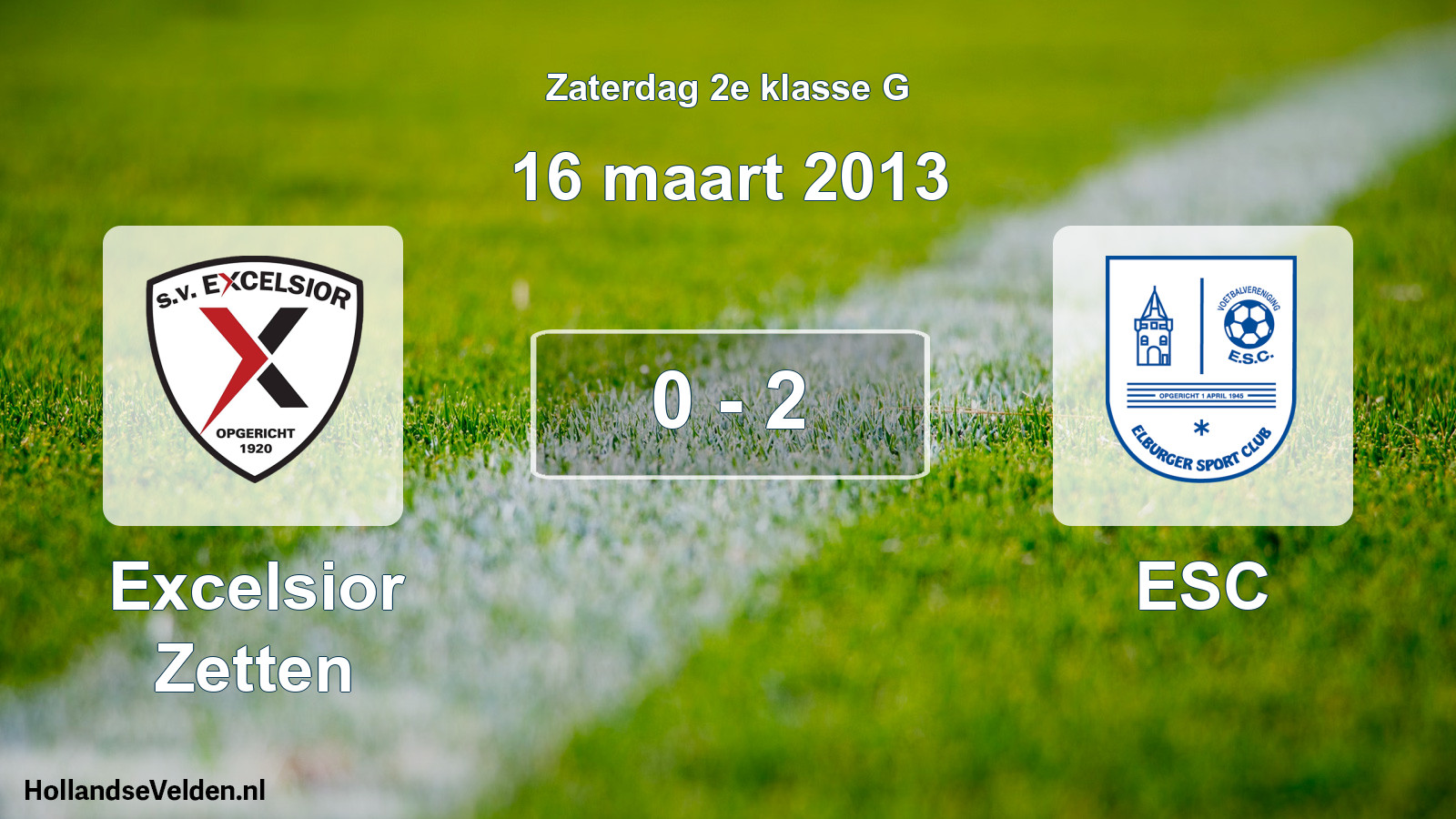 Total number of matches played: Excelsior Zetten - ESC 0 - 2 (16 March 2013)