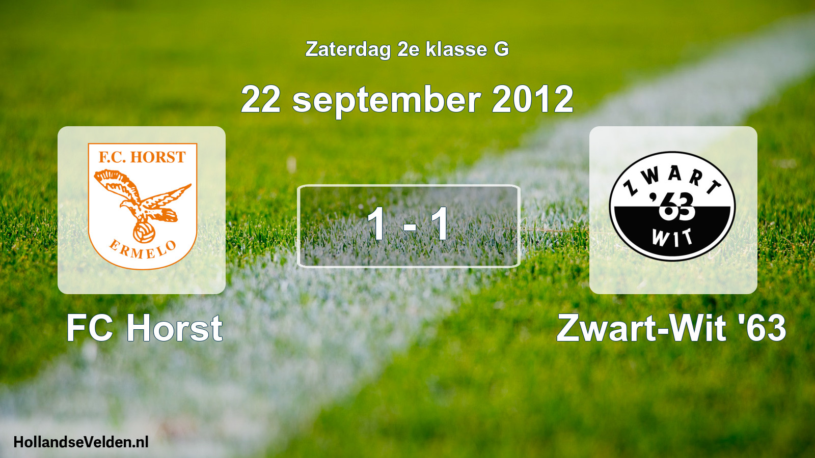 Total number of matches played: FC Horst - Zwart-Wit '63 1 - 1 (22 September 2012)