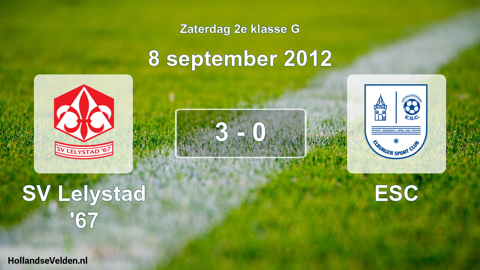 Total number of matches played: SV Lelystad '67 - ESC 3 - 0 (8 September 2012)