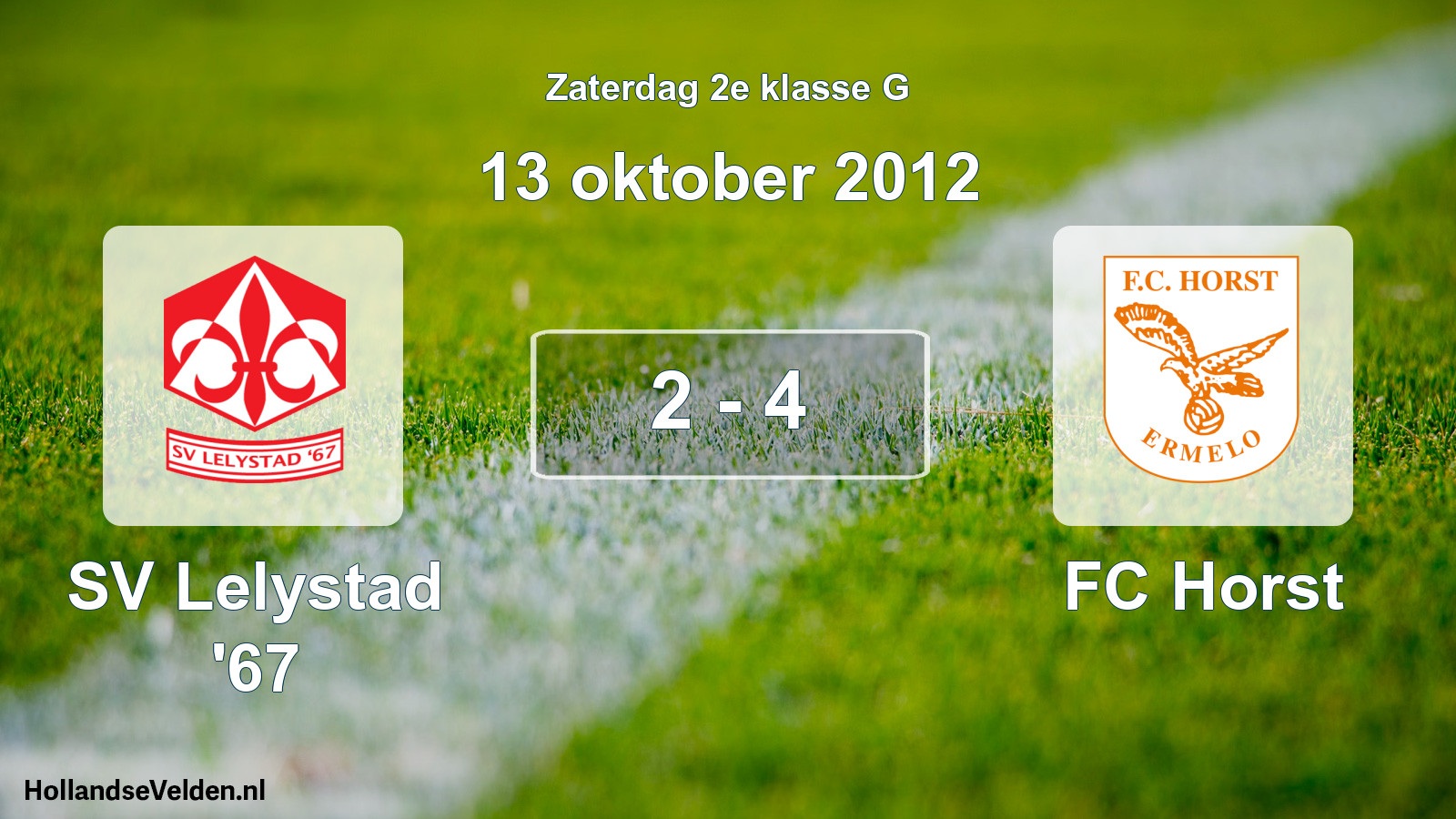 Total number of matches played: SV Lelystad '67 - FC Horst 2 - 4 (13 October 2012)
