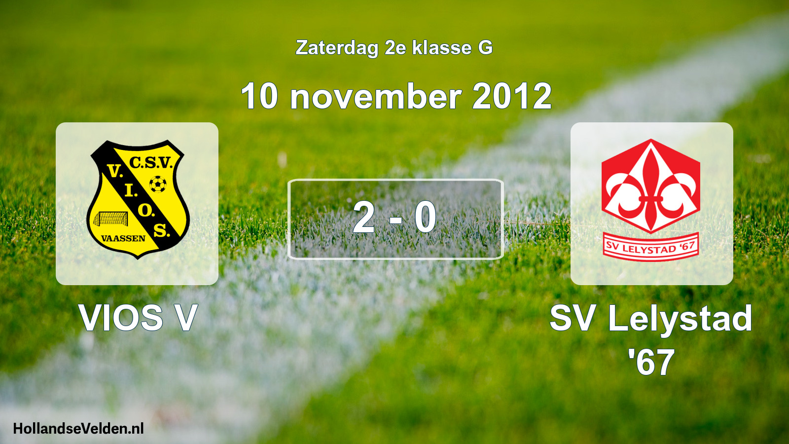 Total number of matches played: VIOS V - SV Lelystad '67 2 - 0 (10 November 2012)