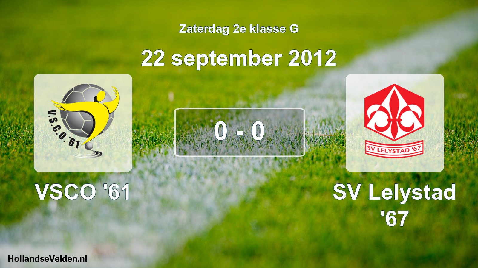 Total number of matches played: VSCO '61 - SV Lelystad '67 0 - 0 (22 September 2012)