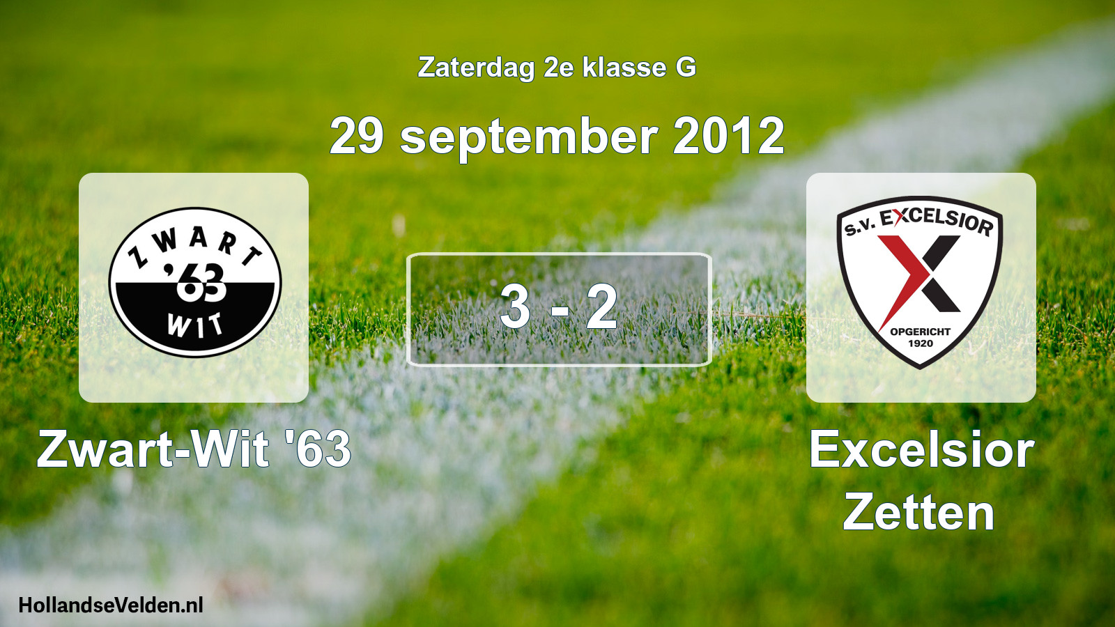 Total number of matches played: Zwart-Wit '63 - Excelsior Zetten 3 - 2 (29 September 2012)