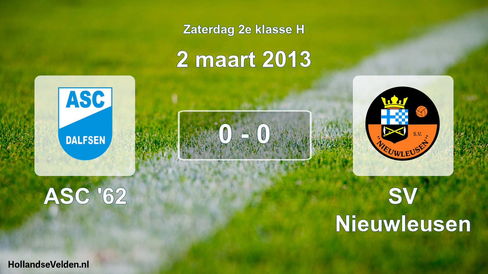 Total number of matches played: ASC '62 - SV Nieuwleusen 0 - 0 (2 March 2013)