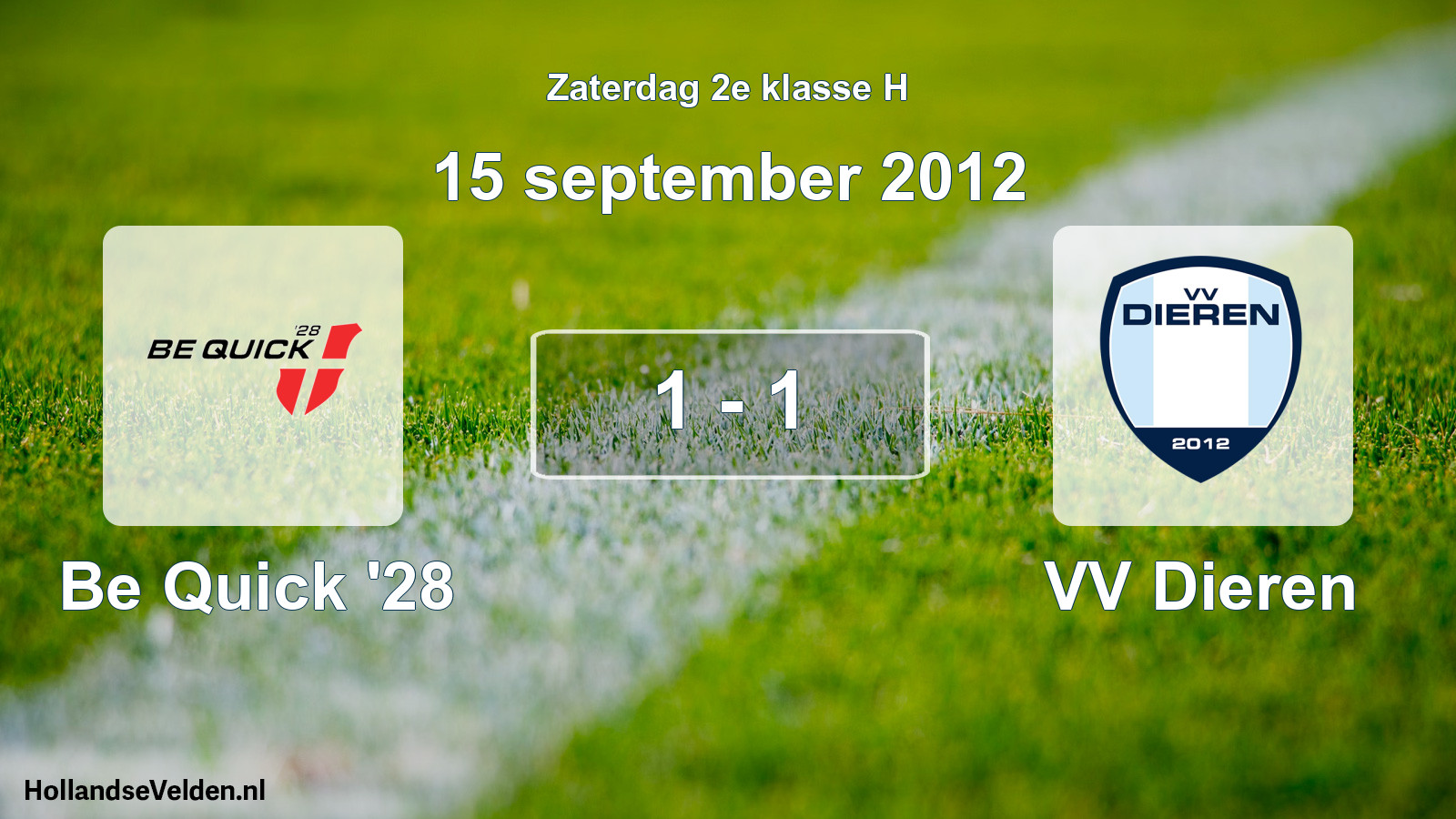Total number of matches played: Be Quick '28 - VV Dieren 1 - 1 (15 September 2012)