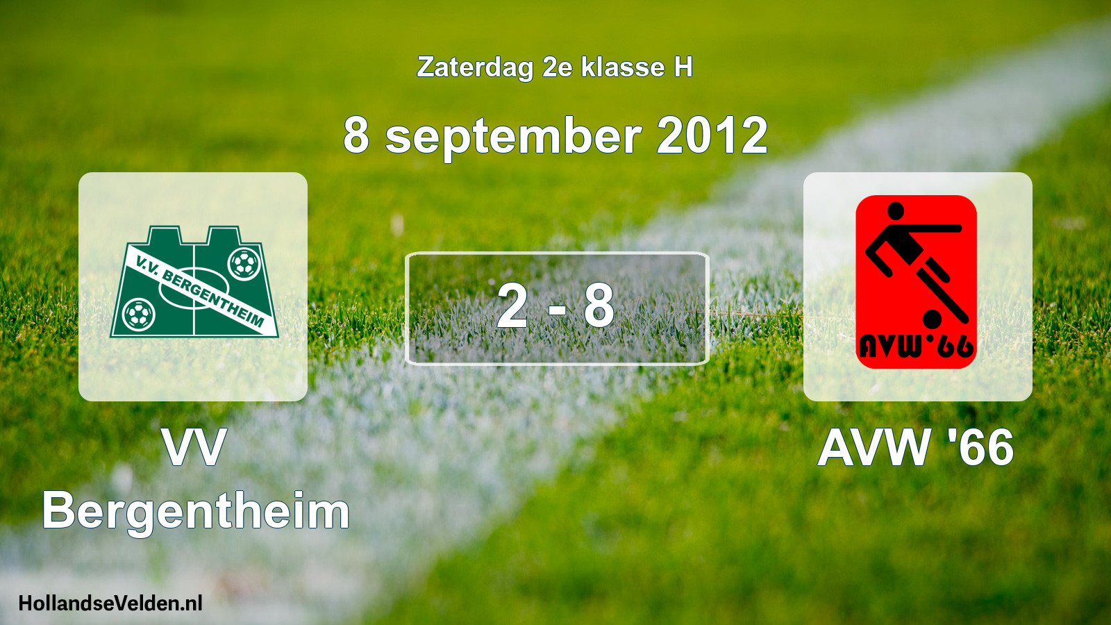 Total number of matches played: VV Bergentheim - AVW '66 2 - 8 (8 September 2012)