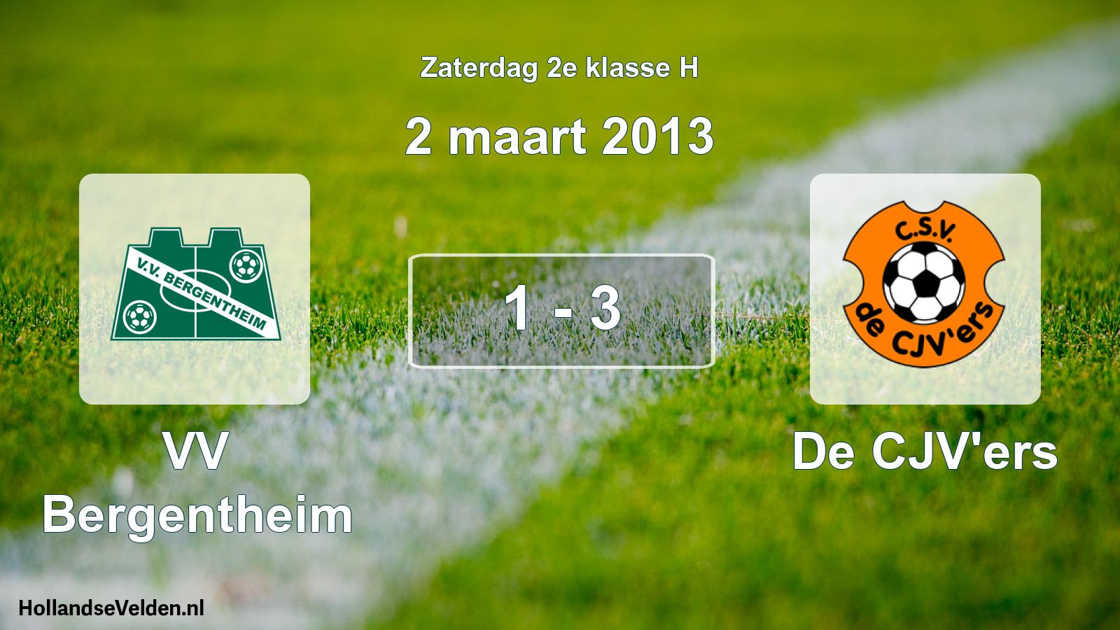 Total number of matches played: VV Bergentheim - De CJV'ers 1 - 3 (2 March 2013)