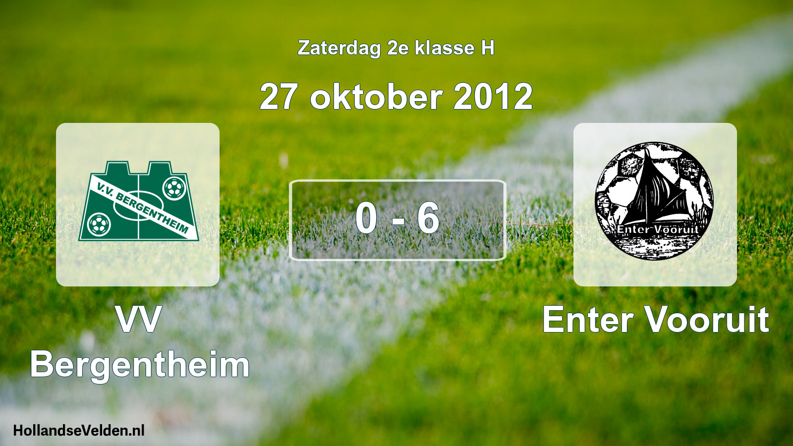 Total number of matches played: VV Bergentheim - Enter Vooruit 0 - 6 (27 October 2012)