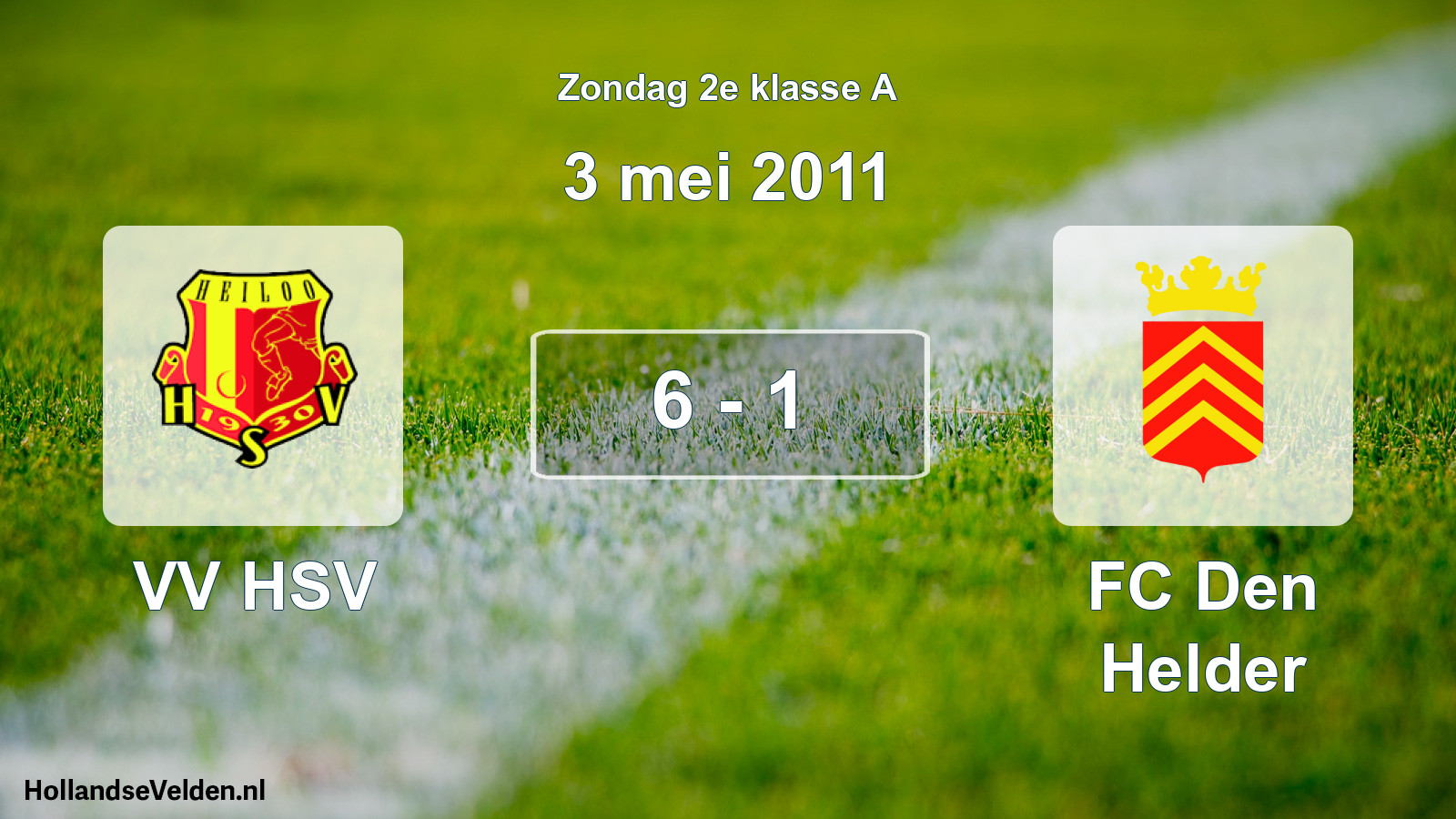 Total number of matches played: VV HSV - FC Den Helder 6 - 1 (3 May 2011)